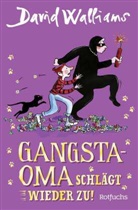 David Walliams, Tony Ross - Gangsta-Oma schlägt wieder zu!