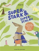 Ninette - Superstark & superschlau