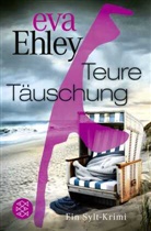 Eva Ehley - Teure Täuschung