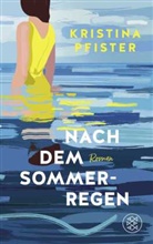 Kristina Pfister - Nach dem Sommerregen