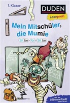 Christian Tielmann, Alexander von Knorre - Duden Leseprofi - Silbe-für-Silbe: Mein Mitschüler, die Mumie, 1. Klasse (Doppelband)