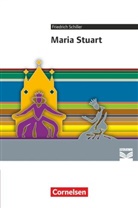 Elmar Holtz-Meynert, Friedrich Schiller, Florian Radvan, Anne Steiner - Cornelsen Literathek - Textausgaben - Maria Stuart - Empfohlen für das 10.-13. Schuljahr - Textausgabe - Text - Erläuterungen - Materialien