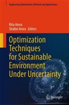 Arora, Ritu Arora, Shalini Arora - Optimization Techniques for Sustainable Environment Under Uncertainty