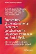 Bellekens, Dr. Xavier Bellekens, Xavier Bellekens, Dr Cyril Onwubiko, Erola, Arnau Erola... - Proceedings of the International Conference on Cybersecurity, Situational Awareness and Social Media