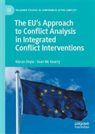 Kieran Doyle, Sean Mc Gearty, Sean McGearty - The EU's Approach to Conflict Analysis in Integrated Conflict Interventions