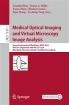 Bryan A Millis, Yuankai Huo, Bryan A. Millis, Yucheng Tang, Xiao Wang, Khaled Younis... - Medical Optical Imaging and Virtual Microscopy Image Analysis