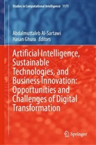 Abdalmuttaleb Al-Sartawi, Ghura, Hasan Ghura, Abdalmuttaleb M A Musleh Al-Sartawi, Abdalmuttaleb M. A. Musleh Al-Sartawi - Artificial Intelligence, Sustainable Technologies, and Business Innovation: Opportunities and Challenges of Digital Transformation