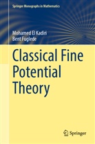 Mohamed El Kadiri, Bent Fuglede - Classical Fine Potential Theory