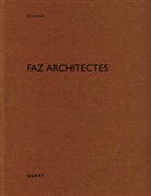 Irina Davidovici, Heinz Wirz - FAZ architectes