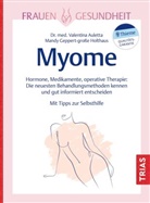 Valentina Auletta, Mandy Geppert, Mandy Geppert-grosse Holthaus - Frauengesundheit: Myome