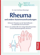 Ute Braun-Munzinger - Naturheilpraxis: Rheuma und andere Autoimmunerkrankungen