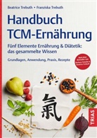 Beatrice Trebuth, Franziska Trebuth - Handbuch TCM-Ernährung