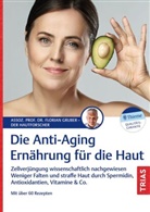 Florian Gruber - Die Anti-Aging-Ernährung für die Haut