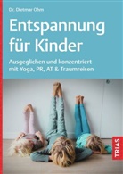 Dietmar Ohm, Dietmar (Dr.) Ohm - Entspannung für Kinder