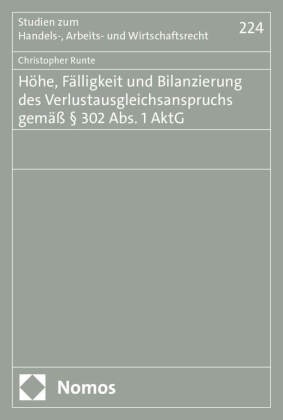 Christopher Runte - Höhe, Fälligkeit und Bilanzierung des Verlustausgleichsanspruchs gemäß § 302 Abs. 1 AktG