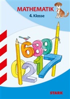 Christine Brüning, Georg Kick, Monika Seidel - STARK Mathematik 4. Klasse - Training Grundschule - Grundwissen, Aufgaben und Lösungen