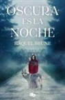 Raquel Brune - Oscura es la noche