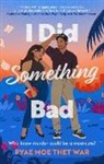 Pyae Moe Thet War - I Did Something Bad