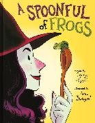 Casey Lyall, Lyall Casey, Vera Brosgol, Brosgol Vera - A Spoonful of Frogs