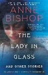 Anne Bishop - The Lady in Glass and Other Stories