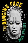 Mike Phillips - The Dancing Face