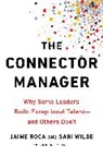 Jaime Roca, Sari Wilde - The Connector Manager
