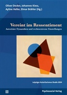 Marco Bitschnau, Elmar Brähler, Elmar Brähler, Oliver Decker, Ayline Heller, Ayline Heller u a... - Vereint im Ressentiment