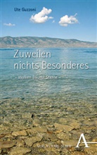 Ute Guzzoni - Zuweilen nichts Besonderes