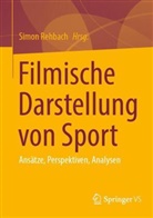 Simon Rehbach - Filmische Darstellung von Sport