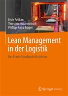 Phil Bürger, Philipp-Akira Bürger, Thorsten Jowanowitsch, Erich Pelikan - Lean Management in der Logistik