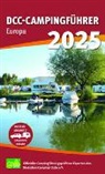 Deutscher Camping-Club e V, Deutscher Camping-Club e.V. - DCC-Campingführer Europa 2025