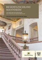 Uta Coburger, Meinrad v. Engelberg, Staatliche Schlösser und Gärten Baden-Württemberg, v Engelberg, Meinrad v Engelberg - Residenzschloss Mannheim