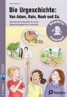 Klara Kirschbaum - Die Urgeschichte: Von Adam, Kain, Noah und Co.