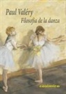 Paul Valéry - Filosofía de la danza