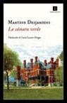 Martine Desjardins - La cámara verde