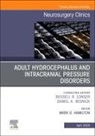 Hamilton Mark - Adult Hydrocephalus and Intracranial Pressure Disorders, An Issue of Neurosurgery Clinics of North America: Volume 36-2