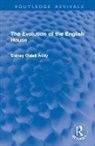 Sidney Oldall Addy - Evolution of the English House