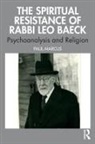 Paul Marcus - Spiritual Resistance of Rabbi Leo Baeck