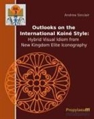 Andrea Sinclair - Outlooks on the International Koiné Style