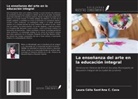 Laura Célia Sant'Ana C. Cava - La enseñanza del arte en la educación integral