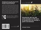 Olusegun Osifuye - Simulación del uso del suelo basada en SIG para la producción de energía a partir de biomasa