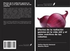 Hafiza Nazish Hameed, Neelma Munir - Efectos de la radiación gamma en la vida útil y el valor nutritivo de las cebollas