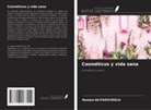 Rezzan Aliyazicioglu - Cosméticos y vida sana