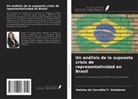 Heloisa de Carvalho F. Valadares - Un análisis de la supuesta crisis de representatividad en Brasil
