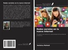 Verônica Mattedi - Redes sociales en la nueva Internet