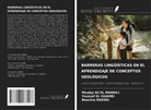 Youssef EL GUAMRI, Moulay Ali EL MANDILI, Bouchra RAZOKI - BARRERAS LINGÜÍSTICAS EN EL APRENDIZAJE DE CONCEPTOS GEOLÓGICOS