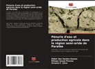 Dihego Souza Pessoa, Aldair dos Santos Gomes, Viviane F. Silva - Pénurie d'eau et production agricole dans la région semi-aride de Paraiba
