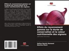 Hafiza Nazish Hameed, Neelma Munir - Effets du rayonnement gamma sur la durée de conservation et la valeur nutritionnelle des oignons