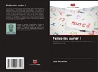 LUIZ Barretto - Faites-les parler !