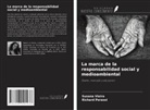 Richard Perassi, Susana Vieira - La marca de la responsabilidad social y medioambiental
